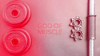 God Of Muscle - Part 1